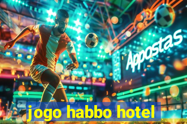 jogo habbo hotel