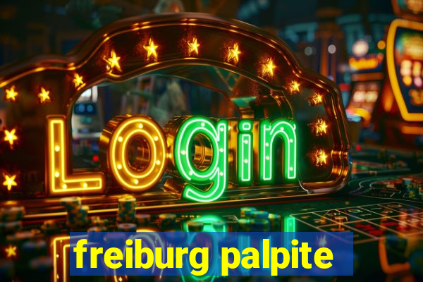 freiburg palpite