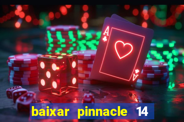 baixar pinnacle 14 via torrent