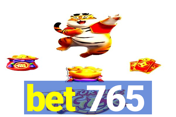 bet 765