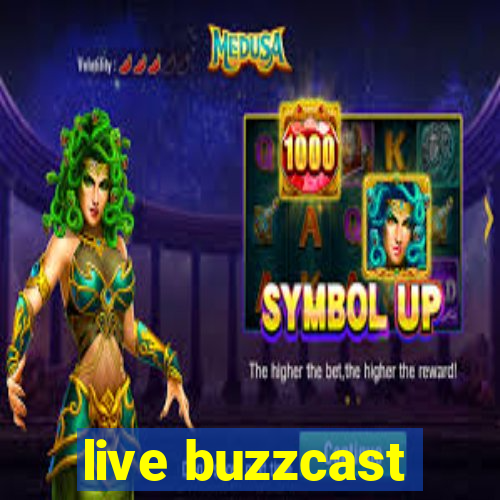 live buzzcast