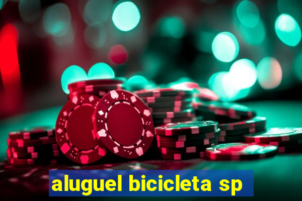 aluguel bicicleta sp