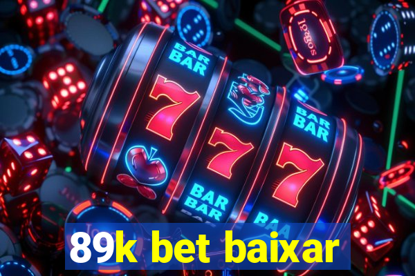 89k bet baixar