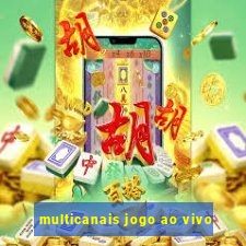 multicanais jogo ao vivo