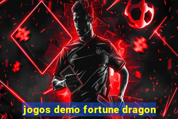 jogos demo fortune dragon