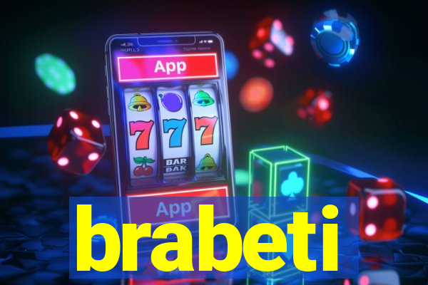 brabeti