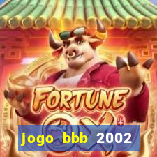 jogo bbb 2002 download android