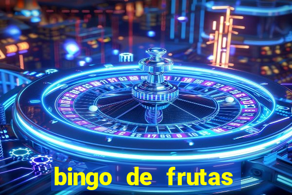 bingo de frutas para imprimir pdf