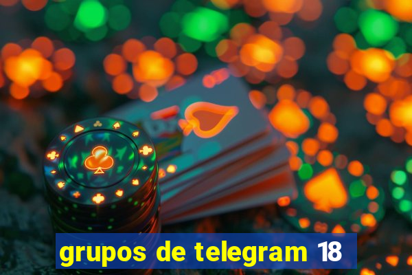 grupos de telegram 18