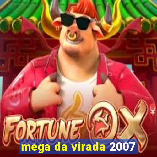 mega da virada 2007