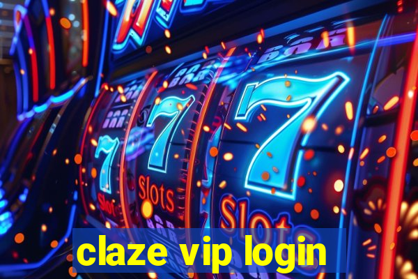 claze vip login