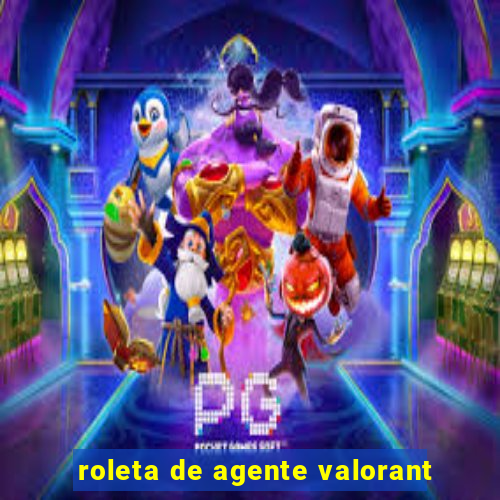 roleta de agente valorant