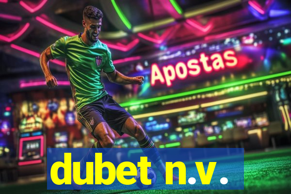 dubet n.v.