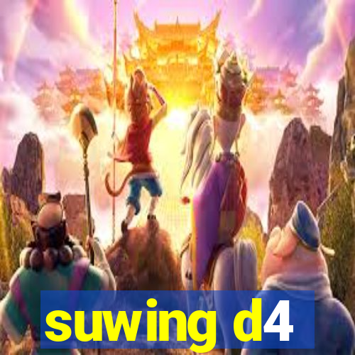 suwing d4