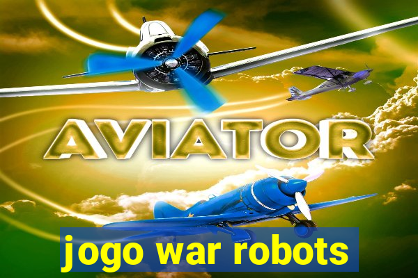 jogo war robots