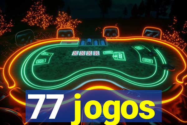 77 jogos