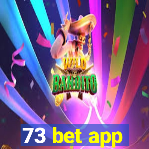 73 bet app