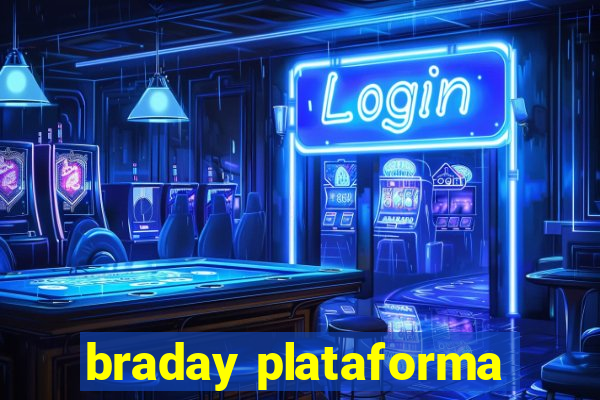 braday plataforma