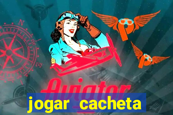 jogar cacheta online valendo dinheiro