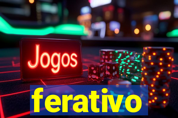 ferativo