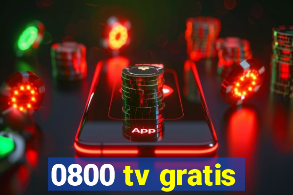 0800 tv gratis