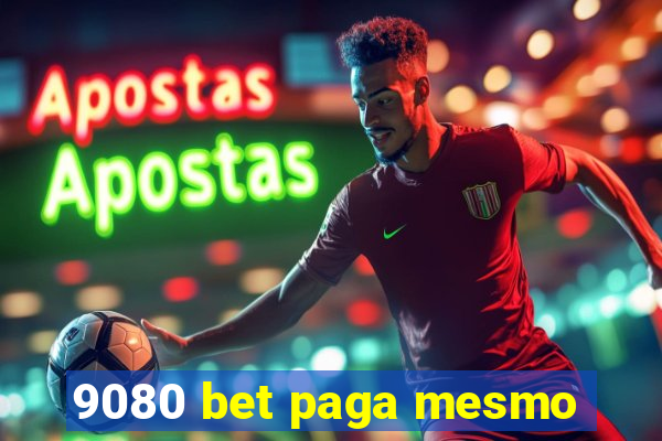 9080 bet paga mesmo