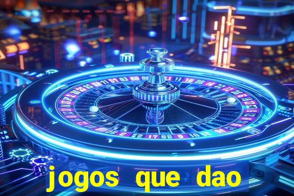 jogos que dao dinheiro sem deposito