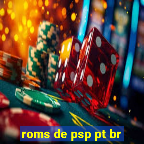 roms de psp pt br