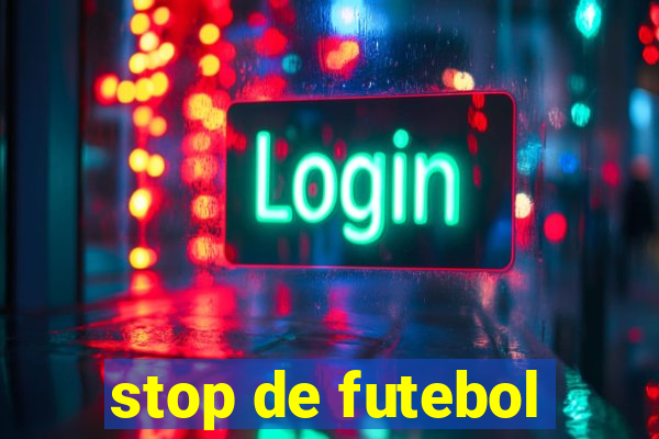 stop de futebol