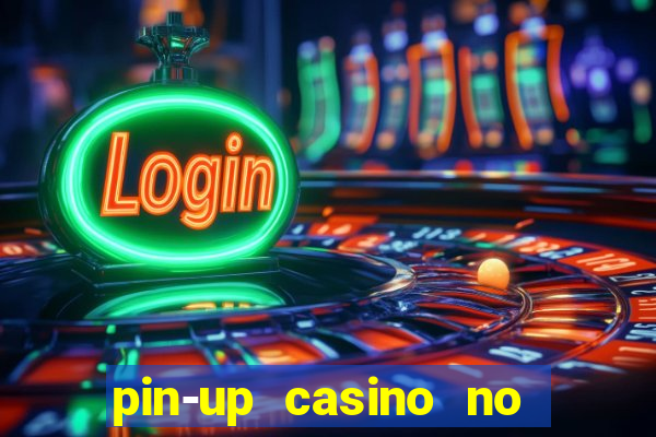 pin-up casino no deposit bonus code