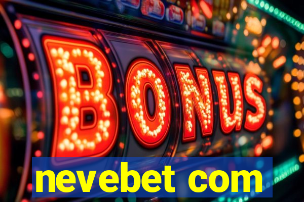 nevebet com