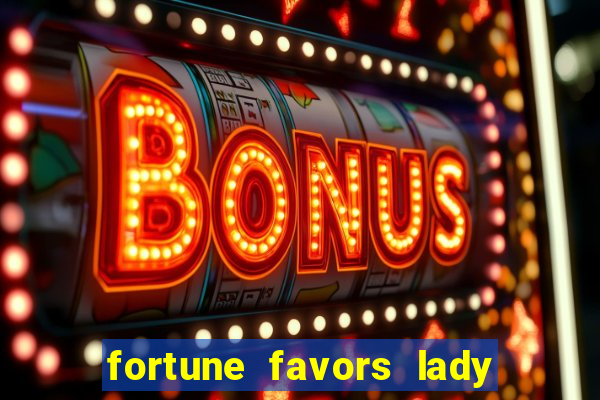 fortune favors lady nikuko assistir dublado