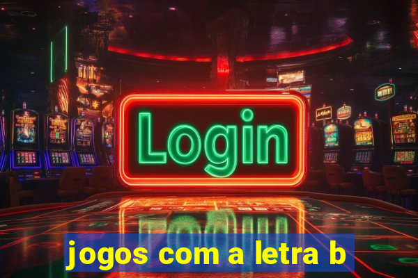 jogos com a letra b