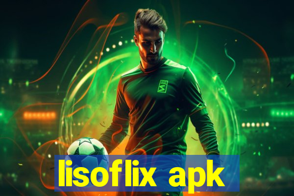 lisoflix apk