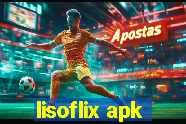 lisoflix apk