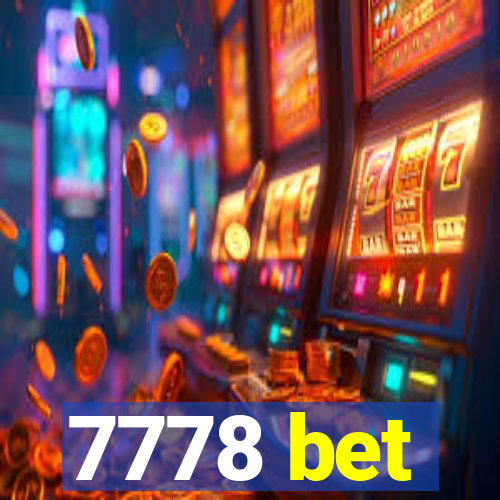 7778 bet