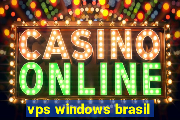 vps windows brasil