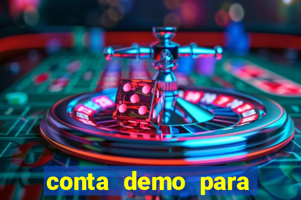 conta demo para jogar fortune tiger