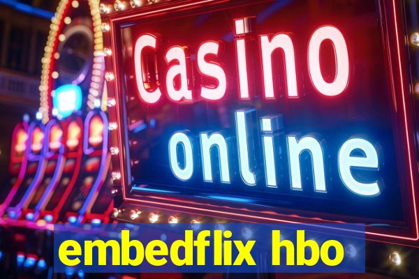 embedflix hbo