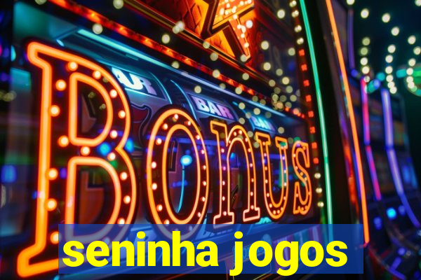 seninha jogos