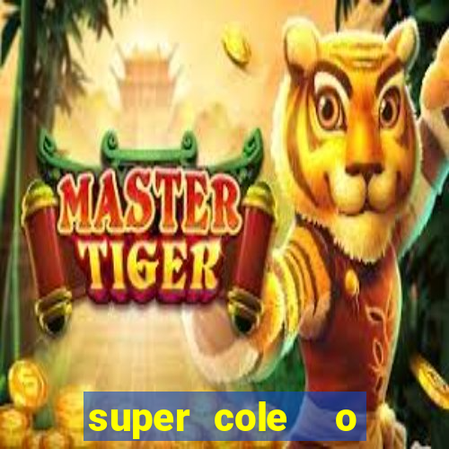 super cole  o 7784 jogos para pc download