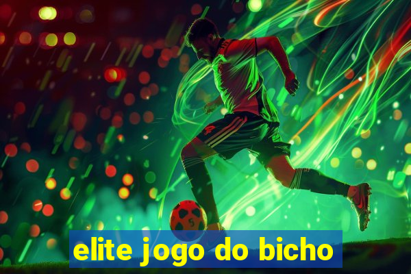 elite jogo do bicho