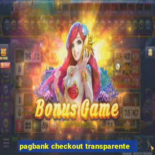 pagbank checkout transparente