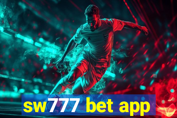 sw777 bet app