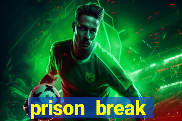 prison break assistir online