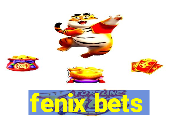 fenix bets