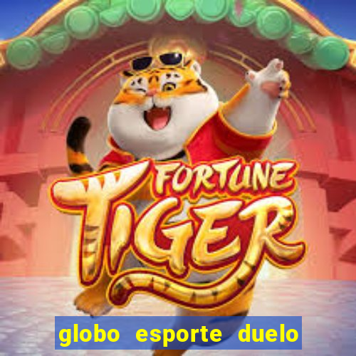 globo esporte duelo dos sonhos