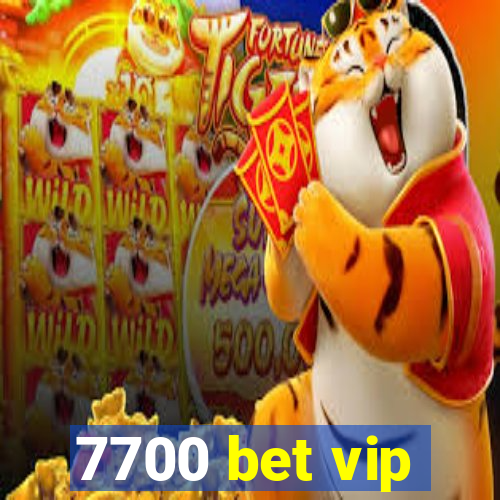 7700 bet vip