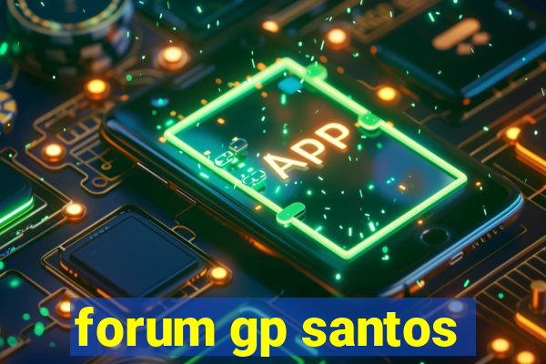 forum gp santos