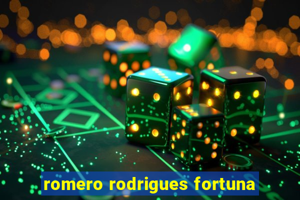 romero rodrigues fortuna